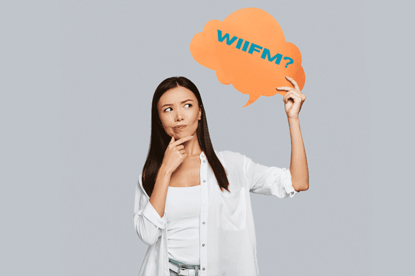 How to Identify Your Customers' WIIFM?